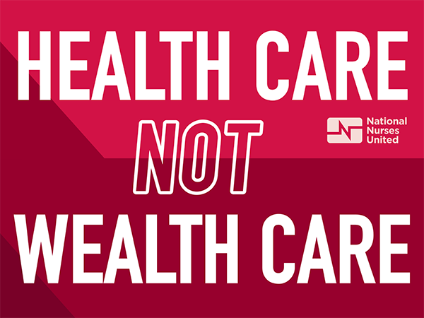 Health care not wealth care!