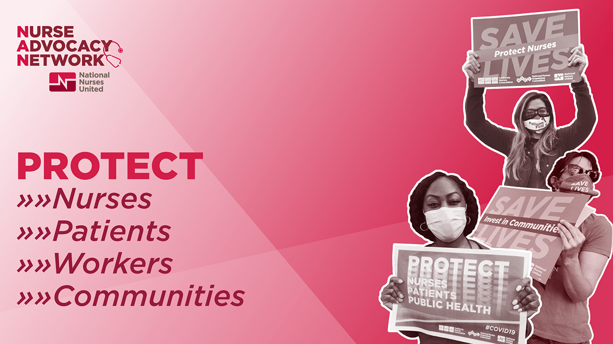 Graphic "Nurse Advocacy Network: Protect Nurses, Patients, Workers, Communitites